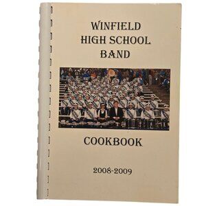 Winfield KS Cookbook High School Band 2009 Recipe Book Kansas